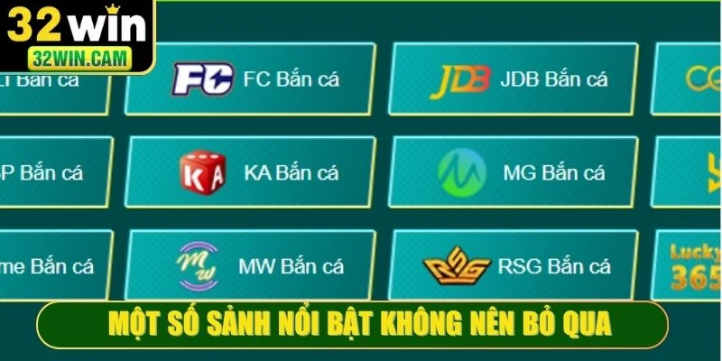 Một số sảnh nổi bật không nên bỏ qua khi tham gia Bắn cá tại 32WIN