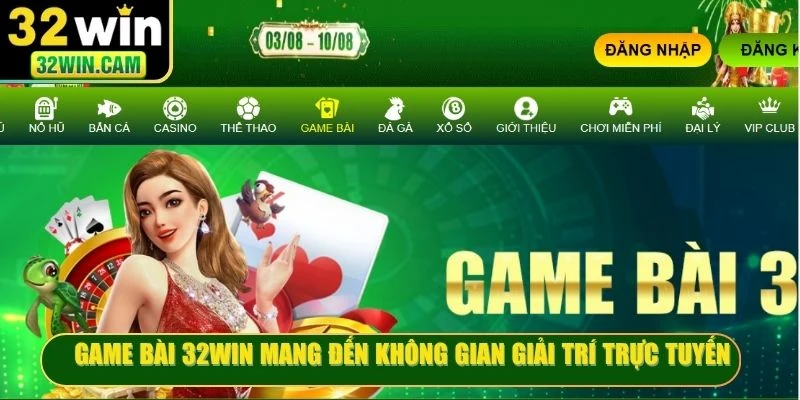 Game bài 32WIN mang đến không gian giải trí trực tuyến sôi động