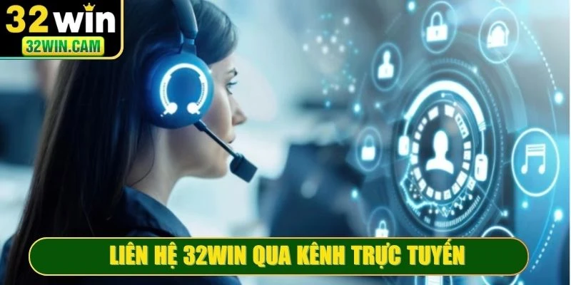Liên hệ 32WIN qua kênh trực tuyến là miễn phí và hoạt động xuyên suốt