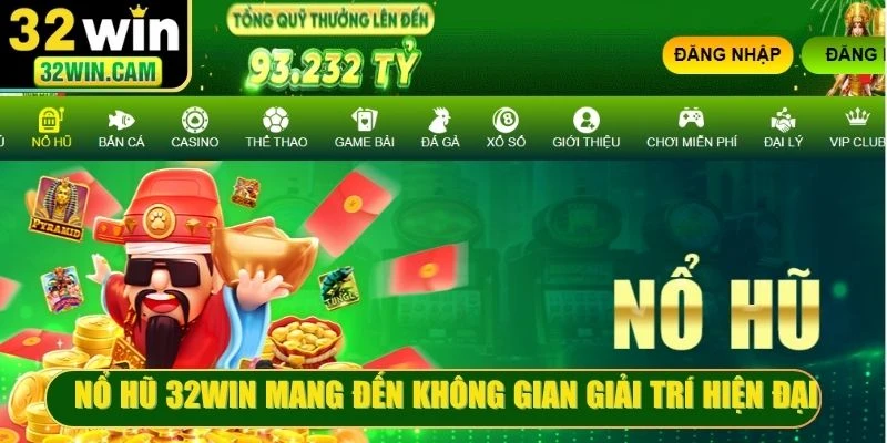 Nổ hũ 32WIN mang đến không gian giải trí hiện đại với hàng trăm siêu phẩm
